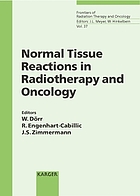 Normal tissue reactions in radiotherapy and oncology : international symposium, Marburg, April 14-16, 2000