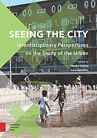Seeing the city : interdisciplinary perspectives on the study of the urban