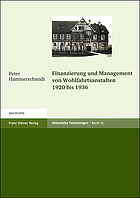 Finanzierung und Management von Wohlfahrtsanstalten, 1920 bis 1936