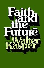 Faith and the future