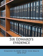Sir Edward's evidence