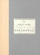 The merry muses of Caledonia