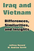 Iraq and Vietnam differences, similarities, and insights