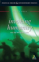 Invoking humanity : war, law, and global order