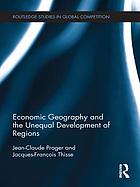 Economic geography and the unequal development of regions