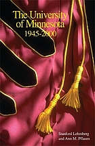 The University of Minnesota, 1945-2000