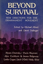 Beyond survival : new directions for the disarmament movement
