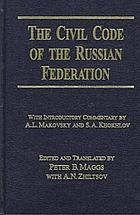 The Civil code of the Russian Federation : parts 1 and 2