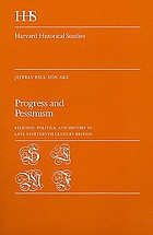 Progress and pessimism : religion, politics, and history in late nineteenth century Britain