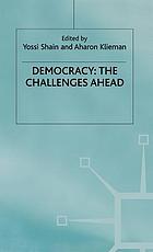 Democracy : the challenges ahead