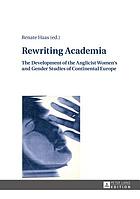 Rewriting academia the development of the anglicist women's and gender studies of continental Europe