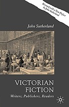 Victorian fiction : writers, publishers, readers