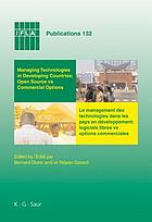 Managing technologies and automated library systems in developing countries : open source vs commercial options : proceedings of the IFLA Pre-conference Satellite Meeting