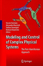 Modeling and control of complex physical systems : the port-Hamiltonian approach