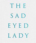 The sad eyed lady