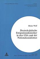 Deutsch-jüdische Emigrationshistoriker in den USA und der Nationalsozialismus