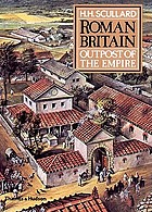 Roman Britain : outpost of the Empire