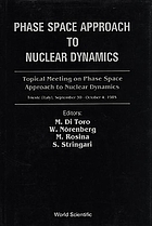 Phase space approach to nuclear dynamics