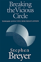 Breaking the vicious circle : toward effective risk regulation