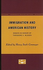 Immigration and American history : essays in honor of Theodore C. Blegen