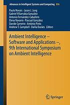 Ambient Intelligence - Software and Applications -, 9th International Symposium on Ambient Intelligence