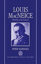 Louis MacNeice : the poet in his contexts