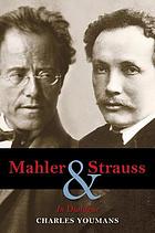 Mahler & Strauss : in dialogue