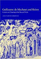 Guillaume de Machaut and Reims : context and meaning in his musical works