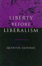 Liberty before liberalism