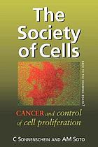 The society of cells : cancer control of cell proliferation