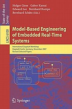 Model-based engineering of embedded real-time systems : International Dagstuhl Workshop, Dagstuhl Castle, Germany, November 4-9, 2007 ; revised selected papers
