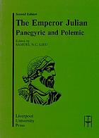 The Emperor Julian : panegyric and polemic