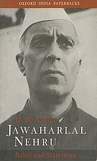 Jawaharlal Nehru : rebel and statesman