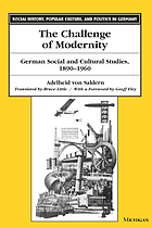 The challenge of modernity : German social and cultural studies, 1890-1960
