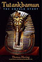 Tutankhamun, the untold story