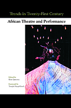 Trends in twenty-first century African theatre and performance