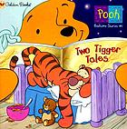 Two Tigger tales