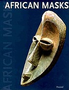 African masks from the Barbier-Mueller Collection, Geneva