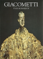 Alberto Giacometti : a biography of his work