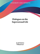 Dialogues on the supersensual life