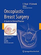 Oncoplastic surgery of the breast : a guide to clinical practice