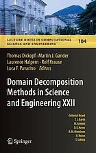 Domain Decomposition Methods in Science and Engineering XXII