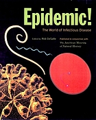 Epidemic! : the world of infectious diseases