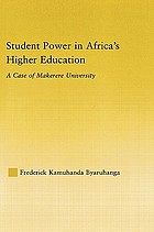 Student power in Africa's higher education : a case of Makerere University