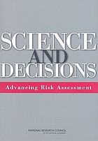 Science and decisions : advancing risk assessment