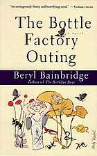 The bottle factory outing