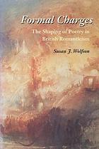 Formal charges : the shaping of poetry in British romanticism