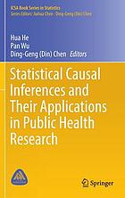 Statistical causal inferences and their applications in public health research Statistical causal inferences and their applications in public health records