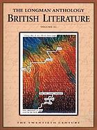 The Longman anthology of British literature. volume 2C, The twentieth century