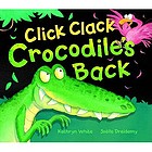 Click clack crocodile's back